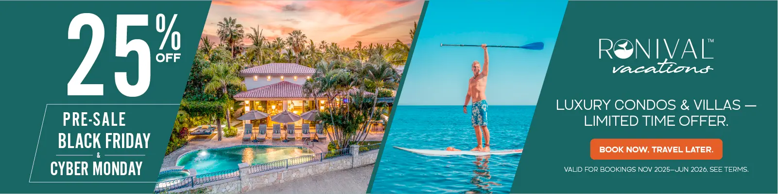 25% Pre-Sale Black Friday & Cyber Monday